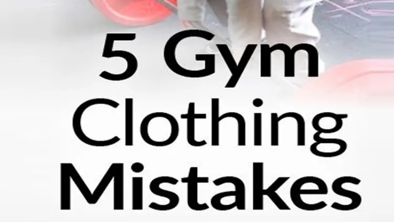5 Common Gym Clothing Mistakes Men Are Making